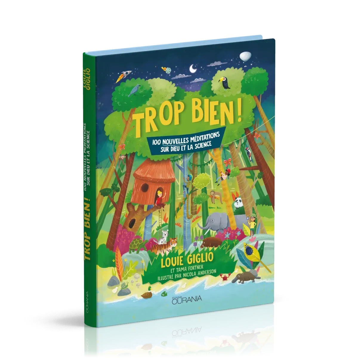 Trop bien ! - 100 méditations sur Dieu et la science