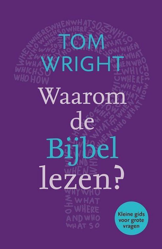 Waarom de Bijbel lezen ?