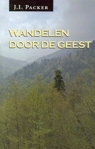 Wandelen door de Geest
