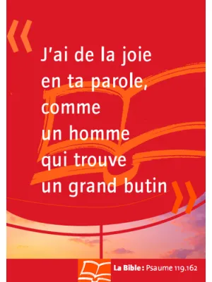 Affiche - J'ai de la joie en ta parole - Psaume 119.162
