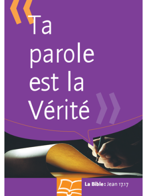 Affiche - Ta parole est la vérité - Jean 17.17