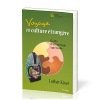 Voyage en culture étrangère. Guide d'ethnologie appliquée