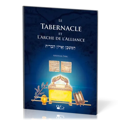 Tabernacle et l'arche de l'alliance, Le