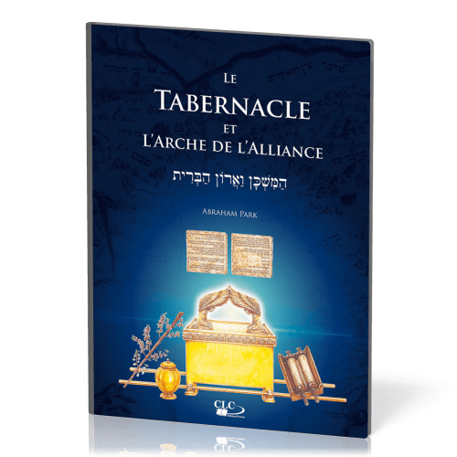 Tabernacle et l'arche de l'alliance, Le