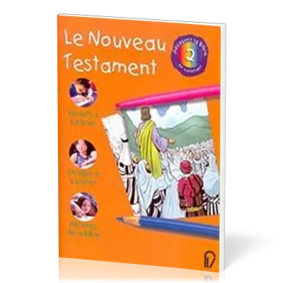 Nouveau Testament - Découvrir la Bible en coloriant