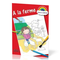 A la ferme - Livre à colorier