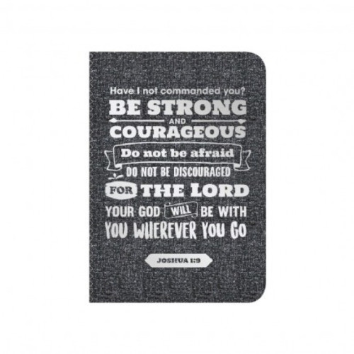 Journal Be strong & couragious - Joshua 1:9