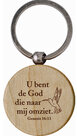 Sleutelhanger hout rond U bent de God die naar mij omziet - Genesis 16:13