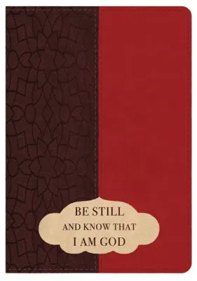 Journal Be still and know that I am God - Ps. 46:10