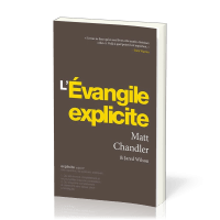 Evangile explicite, L'