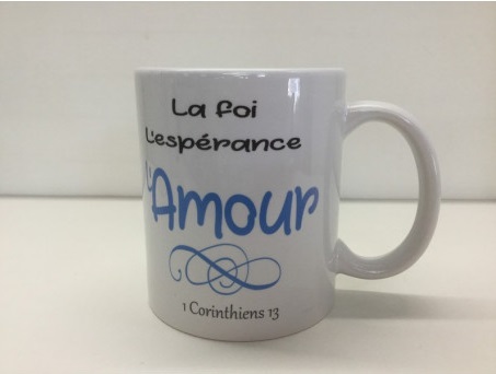 Mug la foi l'espérance L'AMOUR - 1 Corinthiens 13