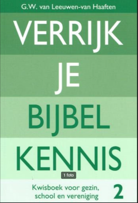 Verrijk je Bijbel kennis - 2