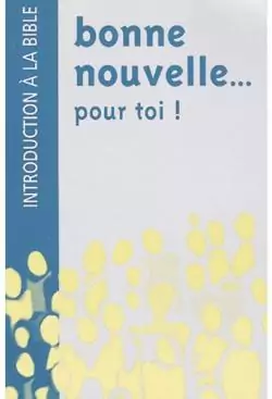 Bonne nouvelle pour toi (intro. Bible)