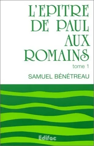 Epître de Paul aux Romains, L' - tome 1