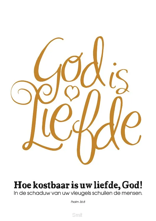 Poster God is Liefde - Ps. 36:8
