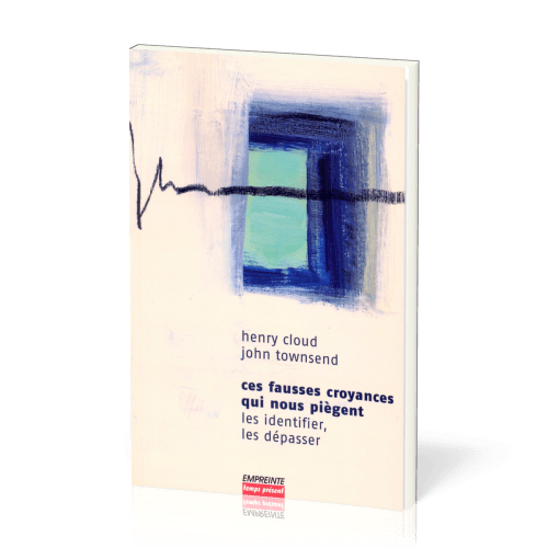 Ces fausses croyances qui nous piègent - Les identifier, les dépasser