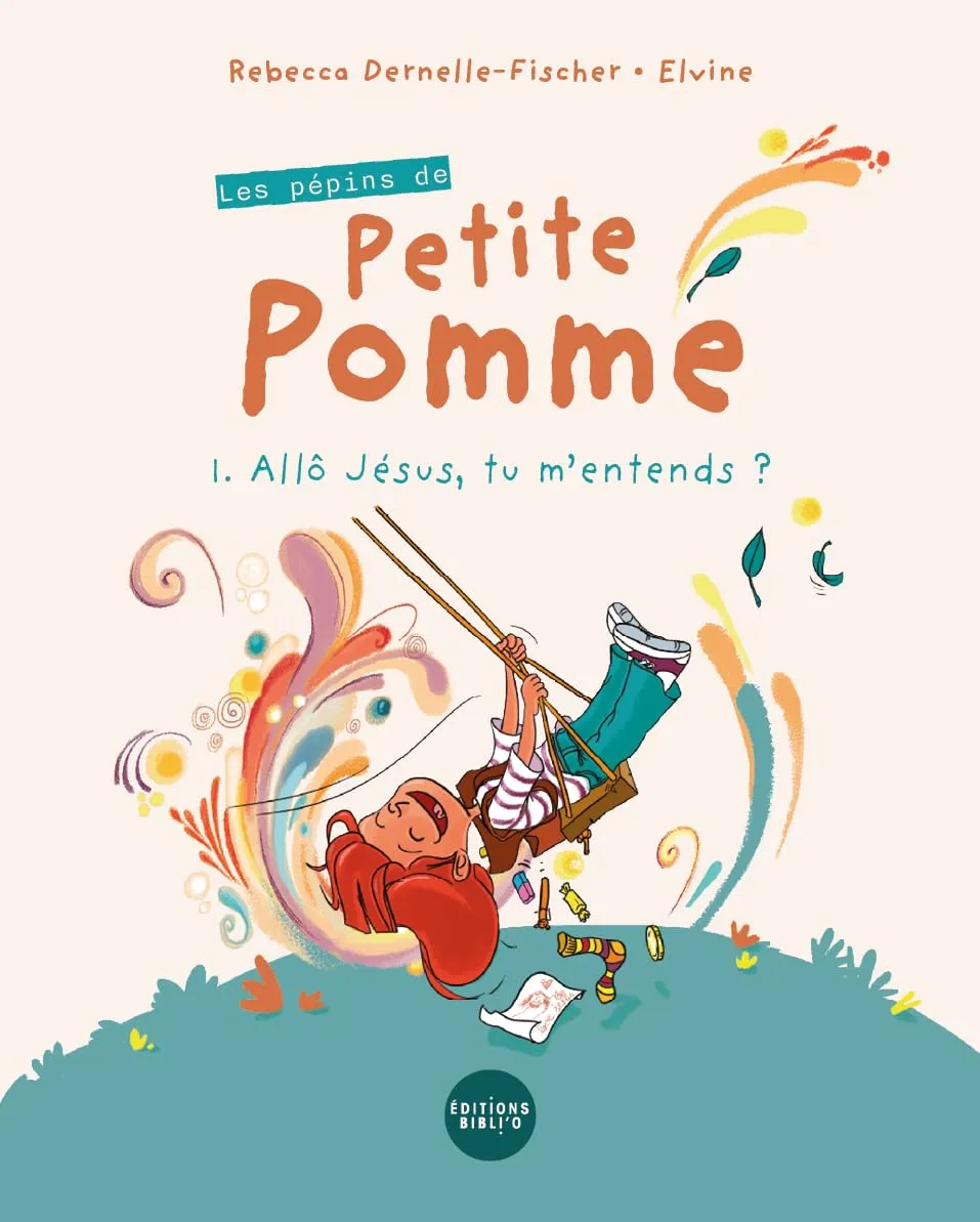 Les pépins de Petite Pomme - 1. Allô Jésus, tu m'entends ?