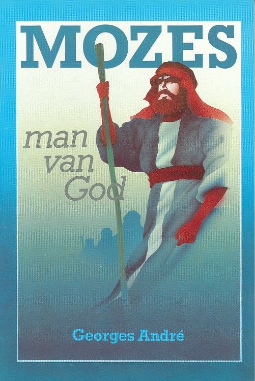 Mozes - Man van God