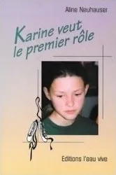 Karine veut le premier rôle