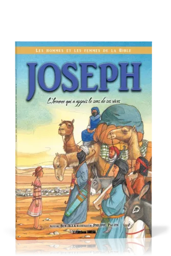 Joseph - l'homme qui a appris le sens de ses reves