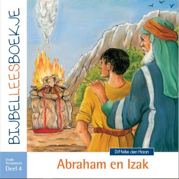 Bijbelleesboekje OT4 - Abraham en Izak