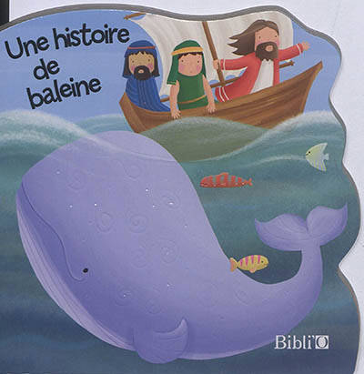 Histoire de baleine, Une