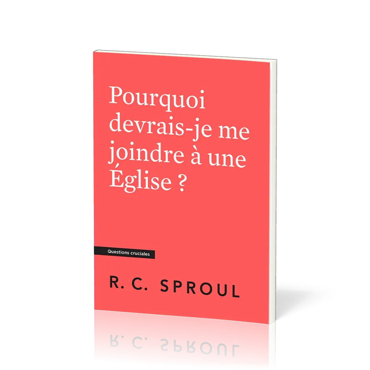 Pourquoi devrais-je me joindre à une Eglise ?