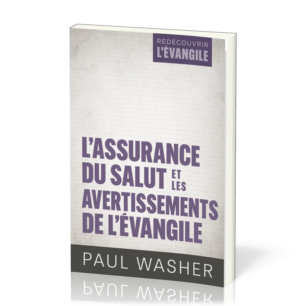 Assurance du salut et les avertissements de l'évangile, L'