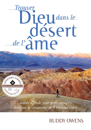 Trouvez Dieu dans le désert de l'âme - Guide d'étude pour petits groupes