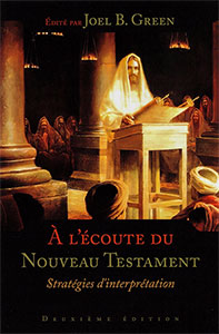 A l’écoute du Nouveau Testament - Stratégies d’interprétation