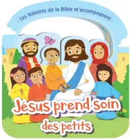 Jésus prend soin des petits