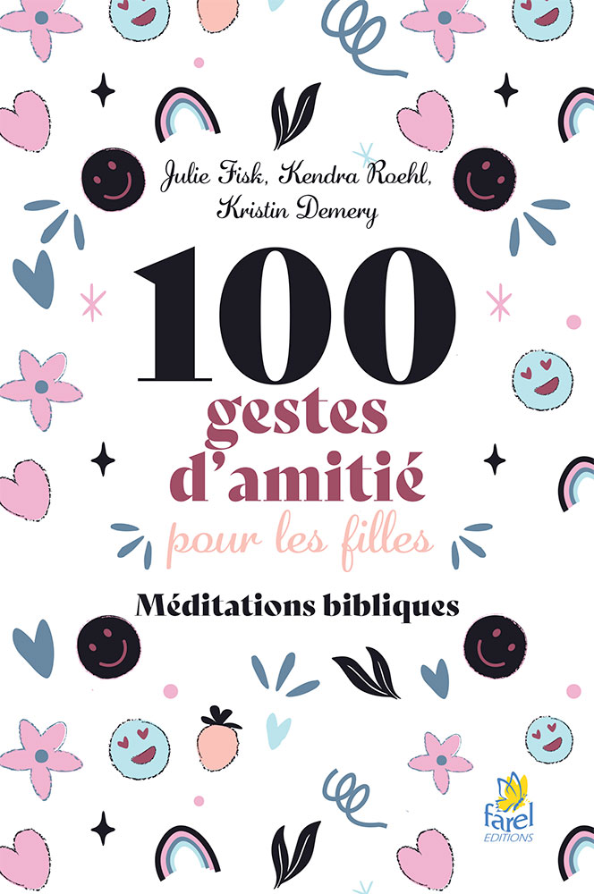 100 gestes d’amitié pour les filles - Méditations bibliques