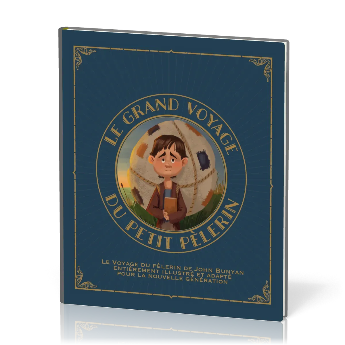 Grand voyage du petit pèlerin, Le (vol. 1) - Le voyage du pèlerin de John Bunyan entièrement revu