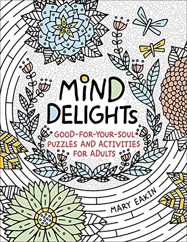 Mind delights - good for your soul - puzzles ans activities for adults