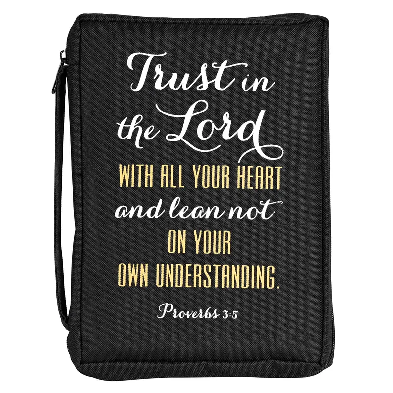 Housse L Trust in the Lord... - Proverbs 3:5