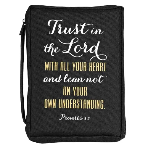 Housse L Trust in the Lord... - Proverbs 3:5