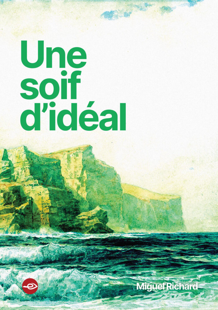 Soif d'idéal, Une