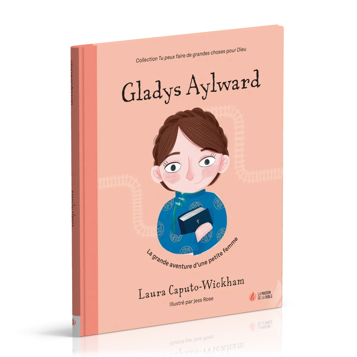 Gladys Aylward - La grande aventure d’une petite femme