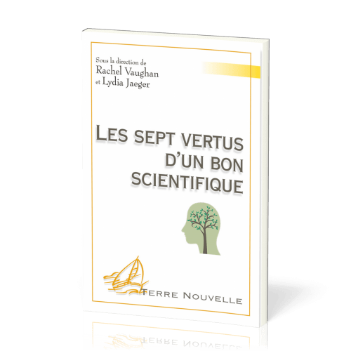 Sept vertus d’un bon scientifique, Les