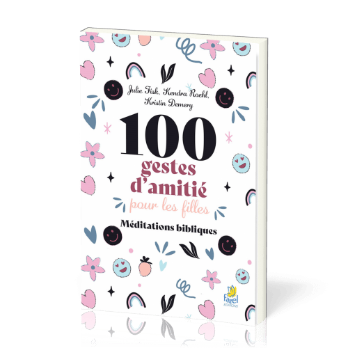 100 gestes d’amitié pour les filles - Méditations bibliques