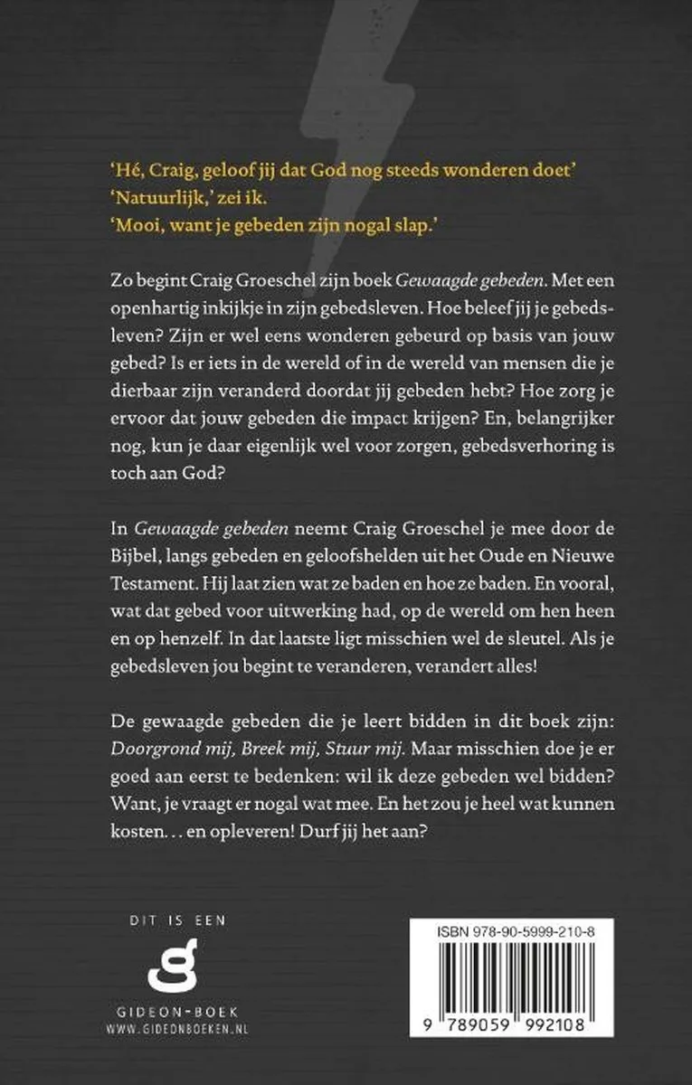 Gewaagde gebeden - verander je leven, verander je gebeden