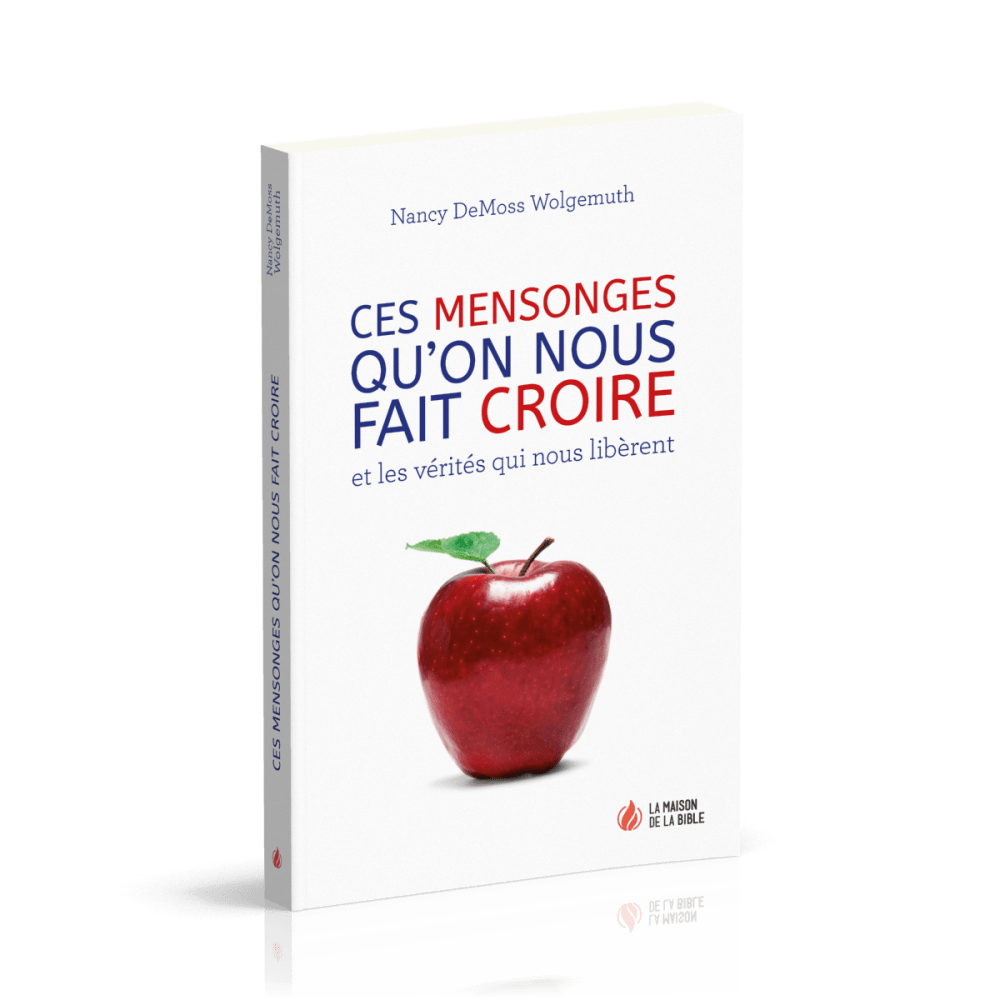 Ces mensonges qu'on nous fait croire et les vérités qui nous libèrent