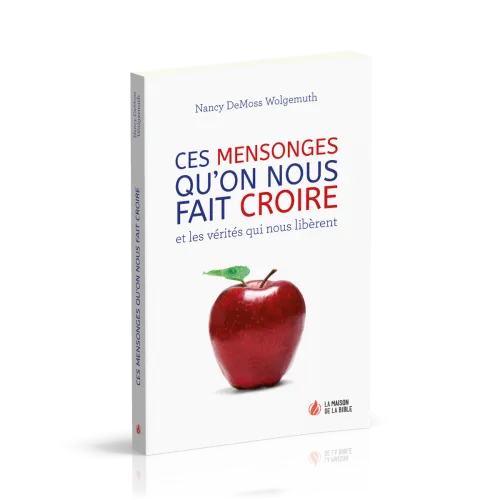 Ces mensonges qu'on nous fait croire et les vérités qui nous libèrent