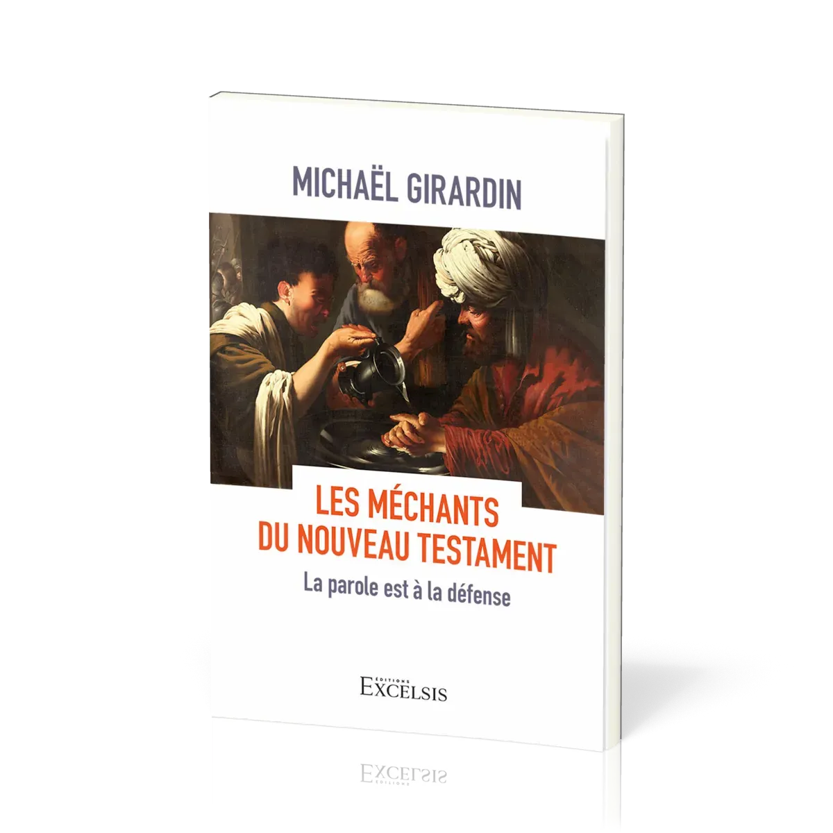 Méchants du Nouveau Testament, Les - La parole est à la défense