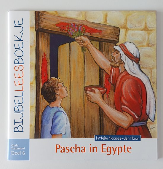 Bijbelleesboekje OT6 - Pascha in Egypte