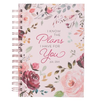 Journal I know the plans I have for you - Jer. 29:11