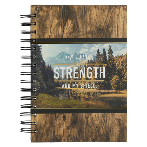 Journal The Lord is my strength and my shield - Psalm 28:7