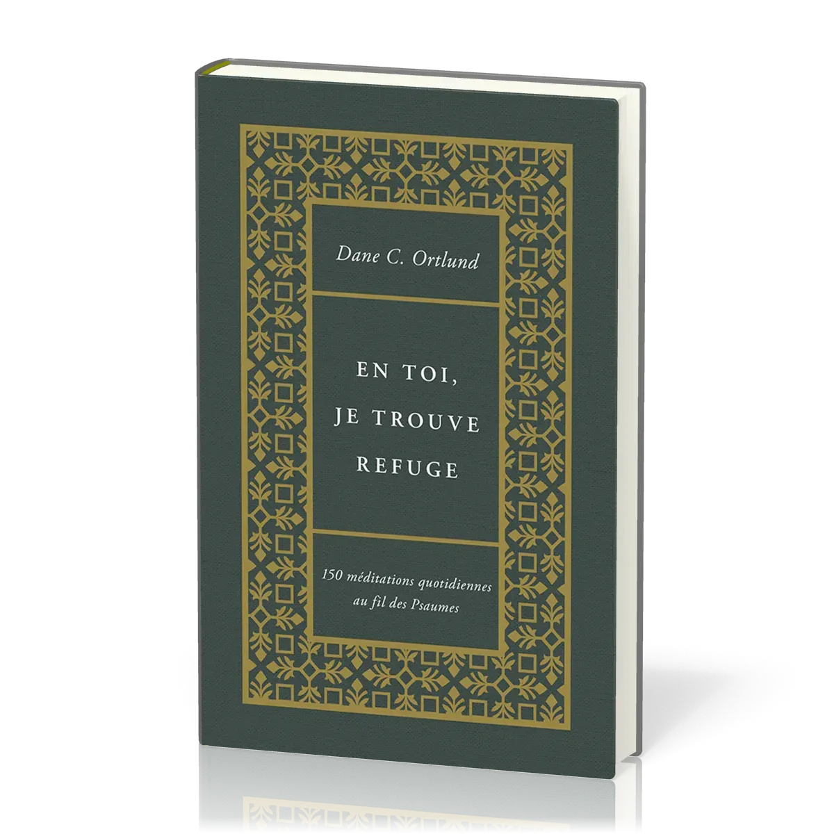 En toi, je trouve refuge - 150 méditations quotidiennes au fil des Psaumes (rigide)
