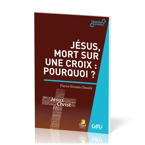Jésus, mort sur une croix : pourquoi ?