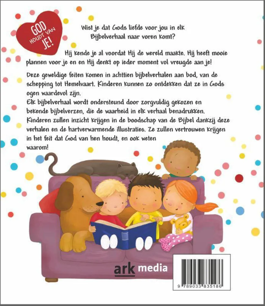 God houdt van je - Prachtige Bijbelverhalen die vertellen van God's liefde voor jou